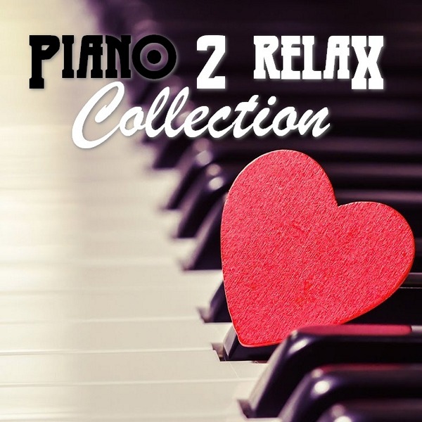 сборник Piano 2 RELAX Collection в формате FLAC скачать торрент
