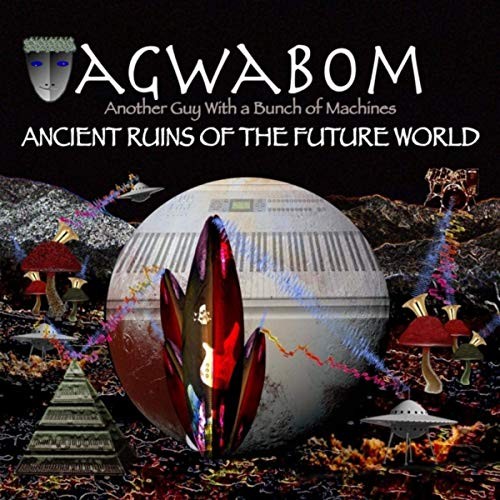 альбом Agwabom - Ancient Ruins of the Future World в формате FLAC скачать торрент