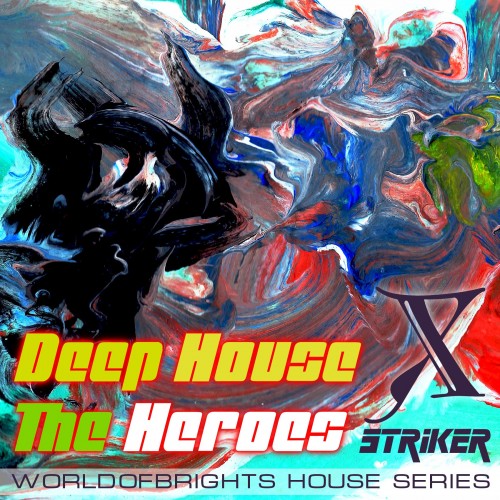 сборник Deep House the Heroes Vol. X Striker в формате FLAC скачать торрент