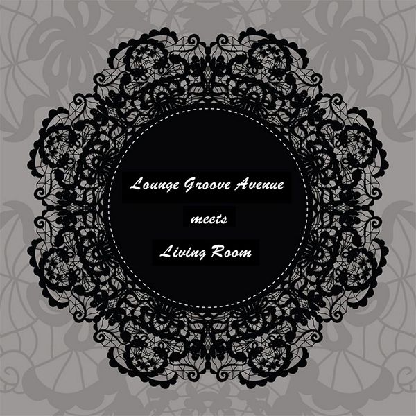 альбом Lounge Groove Avenue & Living Room - Groove Avenue Meets Living Room в формате FLAC скачать торрент