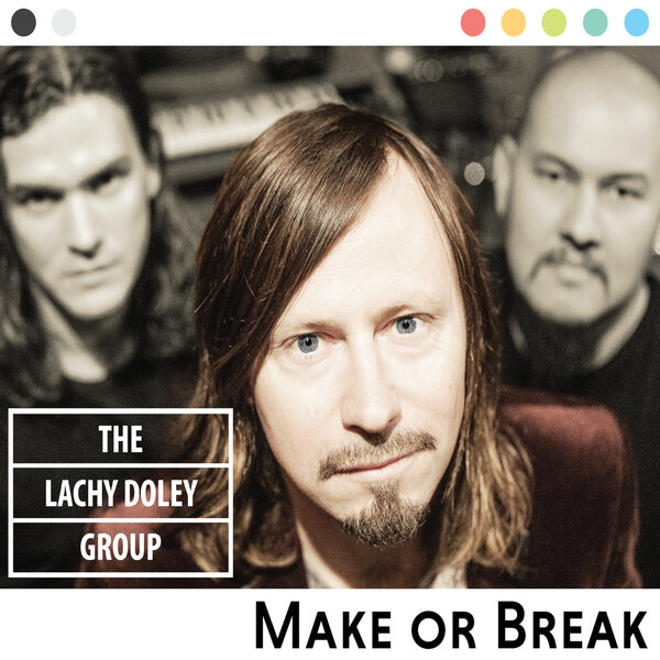 альбом The Lachy Doley Group - Make Or Break в формате FLAC скачать торрент