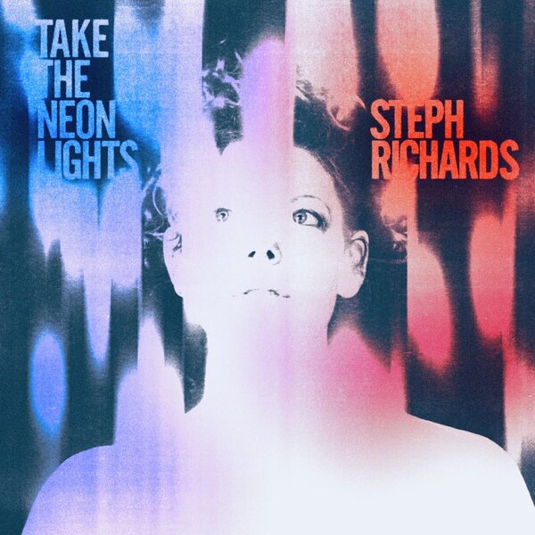 альбом Steph Richards - Take the Neon Lights в формате FLAC скачать торрент