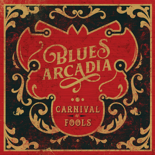 альбом Blues Arcadia - Carnival Of Fools в формате FLAC скачать торрент