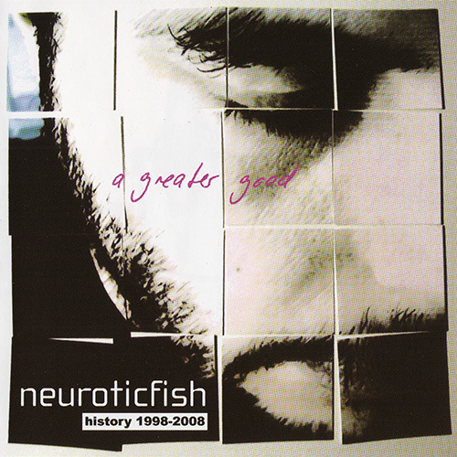 альбом Neuroticfish - A Greater Good history [Compilation] в формате FLAC скачать торрент