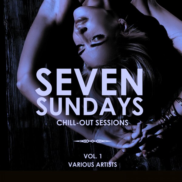 сборник Seven Sundays (Chill Out Sessions) Vol.1 в формате FLAC скачать торрент