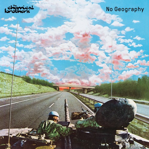 The Chemical Brothers - No Geography [Japanese Edition]