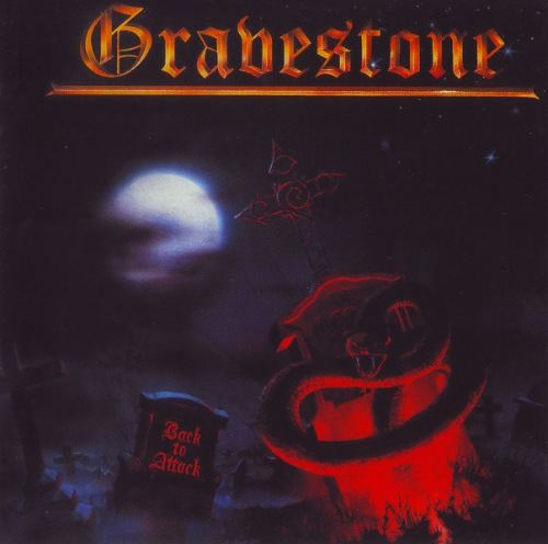Gravestone - Back to Attack [Reissue, Remastered]