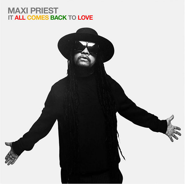 альбом Maxi Priest - It All Comes Back To Love в формате FLAC скачать торрент