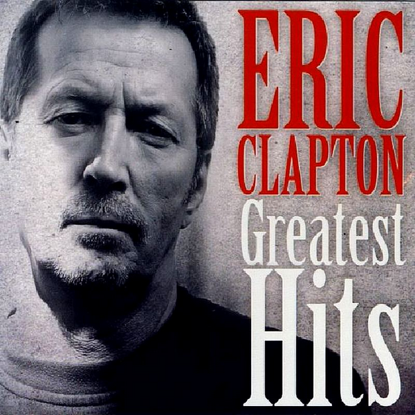 альбом Eric Clapton - Greatest Hits [Unofficial Release] в формате FLAC скачать торрент