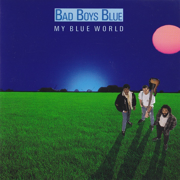 альбом Bad Boys Blue - My Blue World в формате FLAC скачать торрент