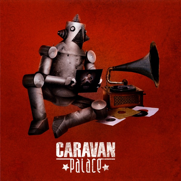 альбом Caravan Palace - Caravan Palace в формате FLAC скачать торрент