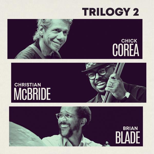 альбом Chick Corea, Christian McBride, Brian Blade - Trilogy 2 [2CD, Live] в формате FLAC скачать торрент