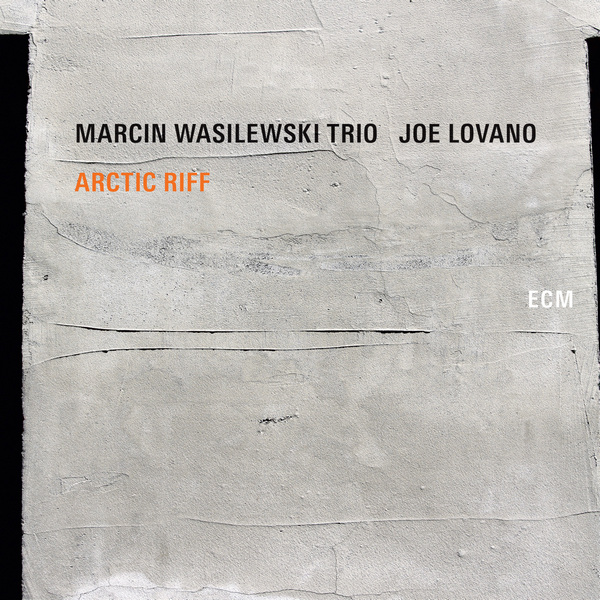 альбом Marcin Wasilewski Trio, Joe Lovano-Arctic Riff в формате FLAC скачать торрент