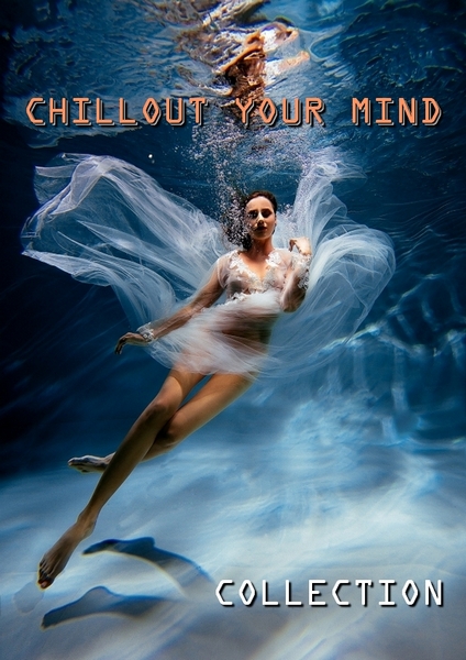 VA-Chillout Your Mind - Lounge Collection