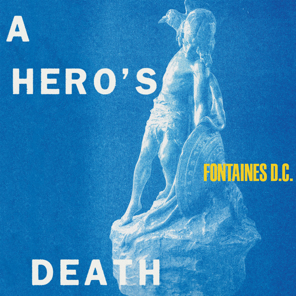 альбом Fontaines D.C.-A Hero's Death в формате FLAC скачать торрент
