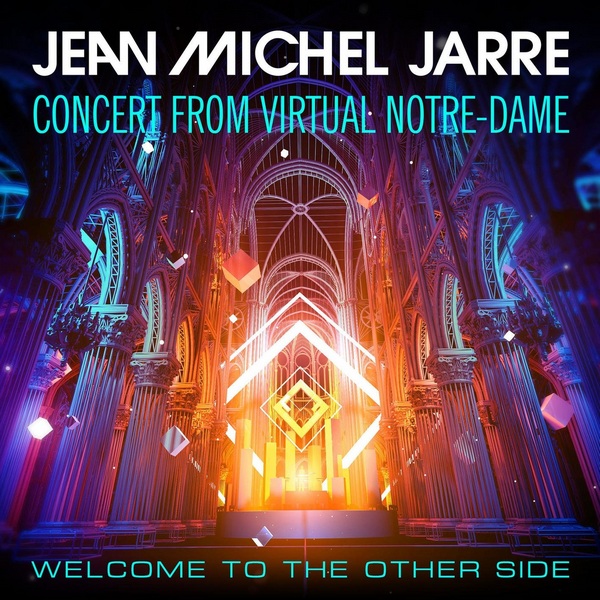 альбом Жан-Мишель Жарр-Welcome To The Other Side (Concert from Virtual Notre-Dame) в формате FLAC скачать торрент