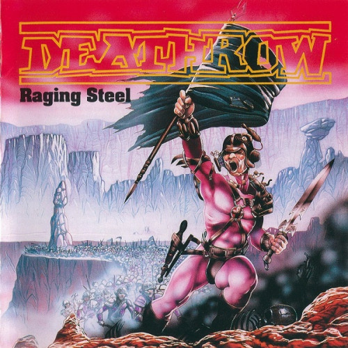 альбом Deathrow-Raging Steel [Reissue, Unofficial Release] в формате FLAC скачать торрент