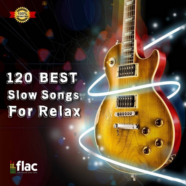 альбом VA - 120 Best Slow Songs For Relax [Blues] (2021) FLAC в формате FLAC скачать торрент